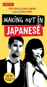 Making Out in Japanese - Geers, Todd; Hoburg, Erika