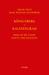 Werkausgabe Bd. 12 / Königsberg – Kaliningrad - Oskar Negt, Hanns Werner Dannowski