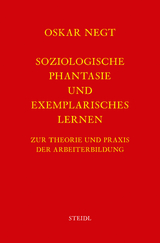 Werkausgabe Bd. 2 / Soziologische Phantasie und exemplarisches Lernen - Oskar Negt