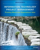 Information Technology Project Management - Marchewka, Jack T.