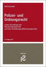 Polizei- und Ordnungsrecht - Schmidt, Rolf