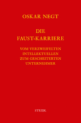 Werkausgabe Bd. 14 / Die Faust-Karriere - Oskar Negt