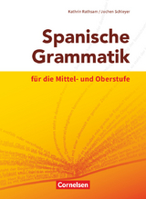 Spanische Grammatik für die Mittel- und Oberstufe - Ausgabe 2014 - Kathrin Rathsam, Jochen Schleyer