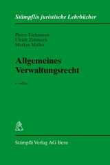 Allgemeines Verwaltungsrecht - Tschannen, Pierre; Zimmerli, Ulrich; Müller, Markus