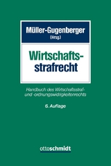 Wirtschaftsstrafrecht - Müller- Gugenberger, Christian