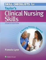 Skill Checklists for Taylor's Clinical Nursing Skills - Lynn, Pamela