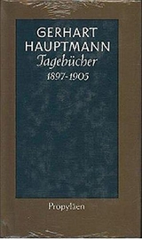 Tagebücher 1897 bis 1905 - Gerhart Hauptmann