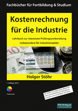 Kostenrechnung für die Industrie - Holger Stöhr