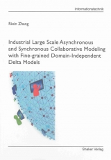 Industrial Large Scale Asynchronous and Synchronous Collaborative Modeling with Fine-grained Domain-Independent Delta Models - Rixin Zhang