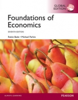 Foundations of Economics, Global Edition - Bade, Robin; Parkin, Michael