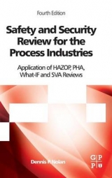 Safety and Security Review for the Process Industries - Nolan, Dennis P.