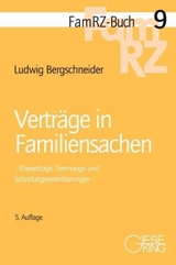 Verträge in Familiensachen - Bergschneider, Ludwig