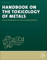 Handbook on the Toxicology of Metals - Nordberg, Gunnar F.; Fowler, Bruce A.; Nordberg, Monica