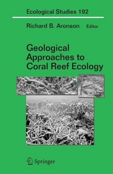 Geological Approaches to Coral Reef Ecology - 