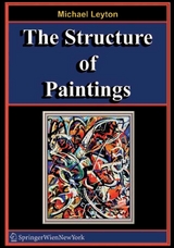 The Structure of Paintings - Michael Leyton