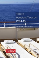 Tolley's Pensions Taxation 2014-2015 - Ward, Stephen