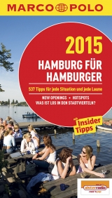 MARCO POLO Cityguide Hamburg für Hamburger 2015 - Dorothea Heintze, Petra Klose, Al Kureischi Nadia