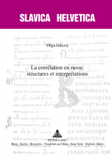 La corrélation en russe : structures et interprétations - Olga Inkova