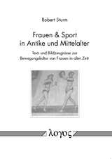 Frauen & Sport in Antike und Mittelalter - Robert Sturm