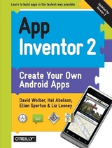 App Inventor 2 - Wolber, David; Abelson, Hal; Spertus, Ellen; Looney, Liz