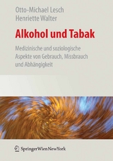 Alkohol und Tabak - Otto-Michael Lesch, Henriette Walter