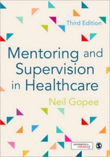 Mentoring and Supervision in Healthcare - Gopee, Neil