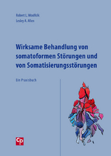 Wirksame Behandlung von somatoformen Störungen und von Somatisierungsstörungen - Robert L. Woolfolk, Lesley A. Allen