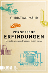 Vergessene Erfindungen - Christian Mähr