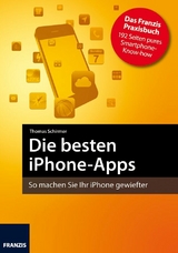 Die besten iPhone-Apps - Thomas Schirmer, Andreas Hein