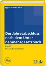 Der Jahresabschluss nach dem Unternehmensgesetzbuch, Band 3 - Anton Egger, Helmut Samer, Romuald Bertl