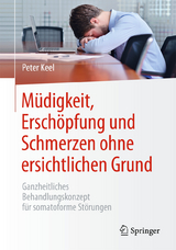 Müdigkeit, Erschöpfung und Schmerzen ohne ersichtlichen Grund - Peter Keel