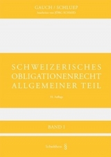 Schweizerisches Obligationenrecht - Peter Gauch, Walter R. Schluep