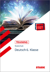 STARK Training Realschule - Deutsch 6. Klasse - Marion von der Kammer