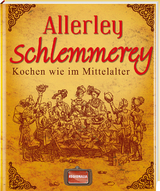 Allerley Schlemmerey