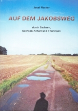 Auf dem Jakobsweg - Josef Fischer