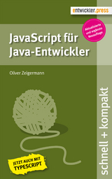 JavaScript für Java-Entwickler - Zeigermann, Oliver