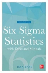 Six Sigma Statistics with Excel and Minitab, Second Edition - Bass, Issa