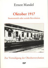 Oktober 1917 - Staatsstreich oder soziale Revolution - Ernest Mandel