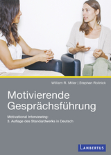 Motivierende Gesprächsführung - William R. Miller, Stephen Rollnick