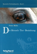 Die Mensch -Tierbeziehung - Peter Mohr