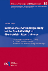 Internationale Gewinnabgrenzung bei der Geschäftstätigkeit über Betriebstättenstrukturen - Steffen Heyd