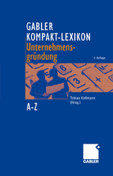 Gabler Kompakt-Lexikon Unternehmensgründung - 