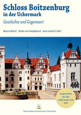 Schloss Boitzenburg in der Uckermark - Beatrix Bluhm, Hans-Joachim Stahl, Detlev von Heydebrand