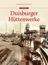 Duisburger Hüttenwerke -  Zeitzeugenbörse Duisburg e.V.