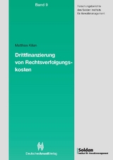 Drittfinanzierung von Rechtsverfolgungskosten - Matthias Kilian