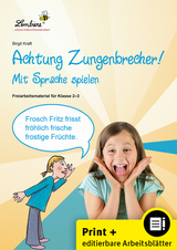 Achtung Zungenbrecher! Mit Sprache spielen - Birgit Kraft