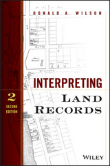 Interpreting Land Records - Wilson, Donald A.