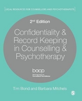 Confidentiality & Record Keeping in Counselling & Psychotherapy - Bond, Tim; Mitchels, Barbara