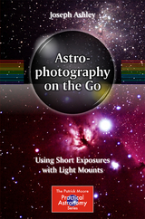 Astrophotography on the Go - Joseph Ashley