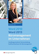 Word 2010 / Word 2013 - Büromanagement im Unternehmen - Frank Bensmann, Frank Evers